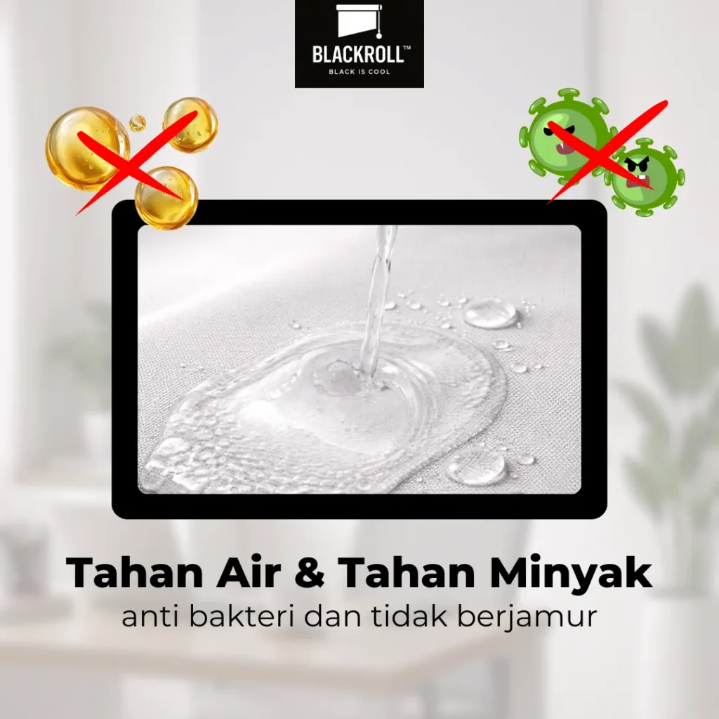 Kain roller blinds Blackroll tahan air dan tahan minyak, anti bakteri dan tidak berjamur